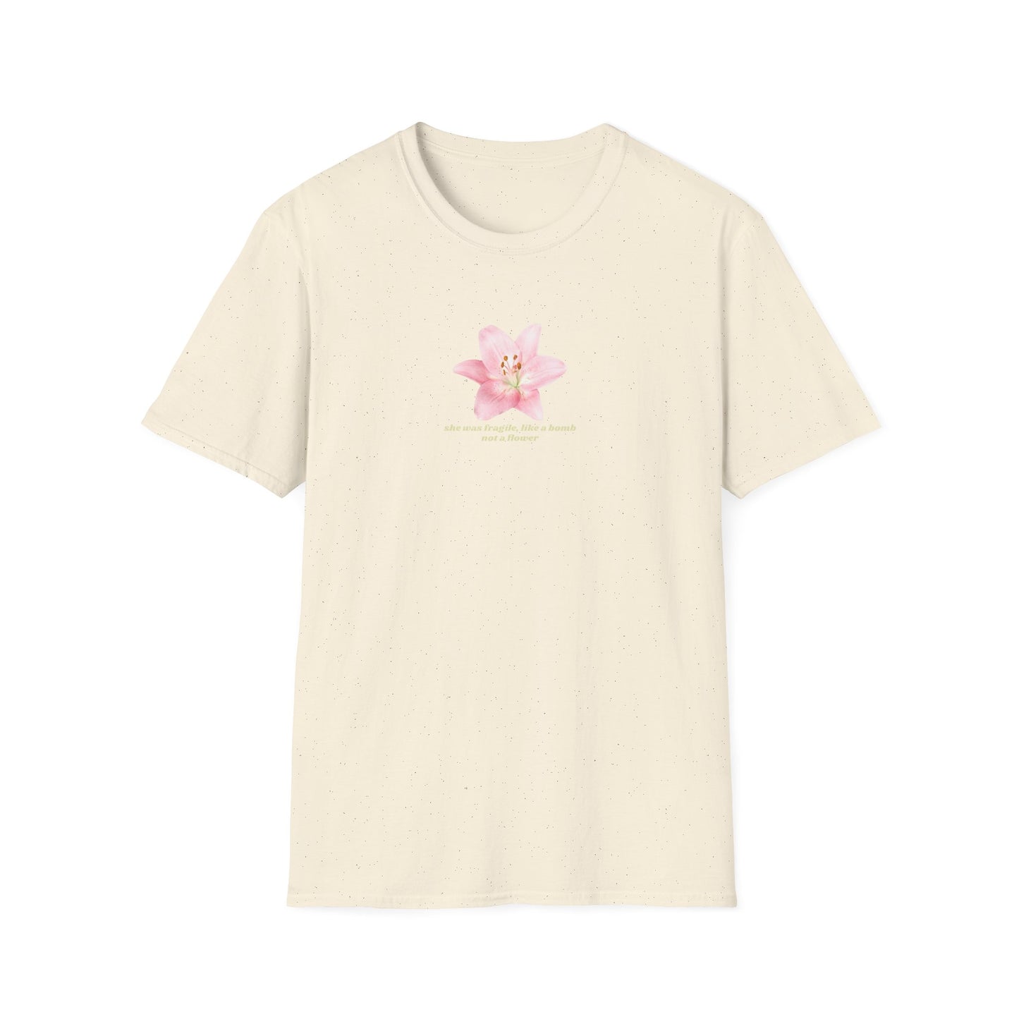 Fragile Like a Bomb Not a Flower T-Shirt | Strong Women Tee | Empowerment Shirt | Feminist Quote Shirt | Gift for Resilient Women
