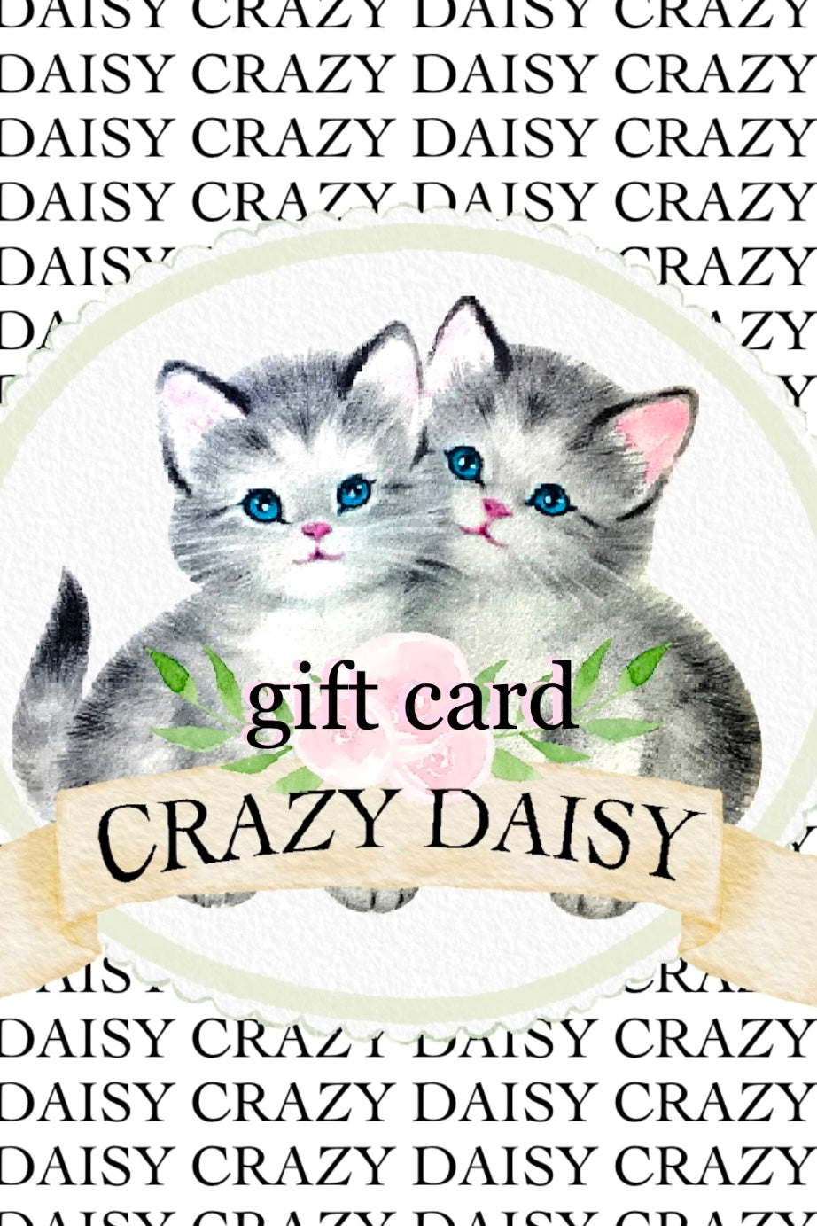 Crazy Daisy Gift Card